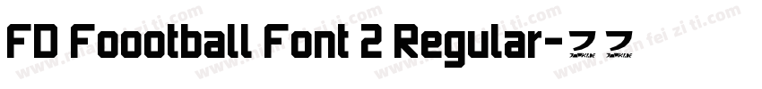 FD Foootball Font 2 Regular字体转换